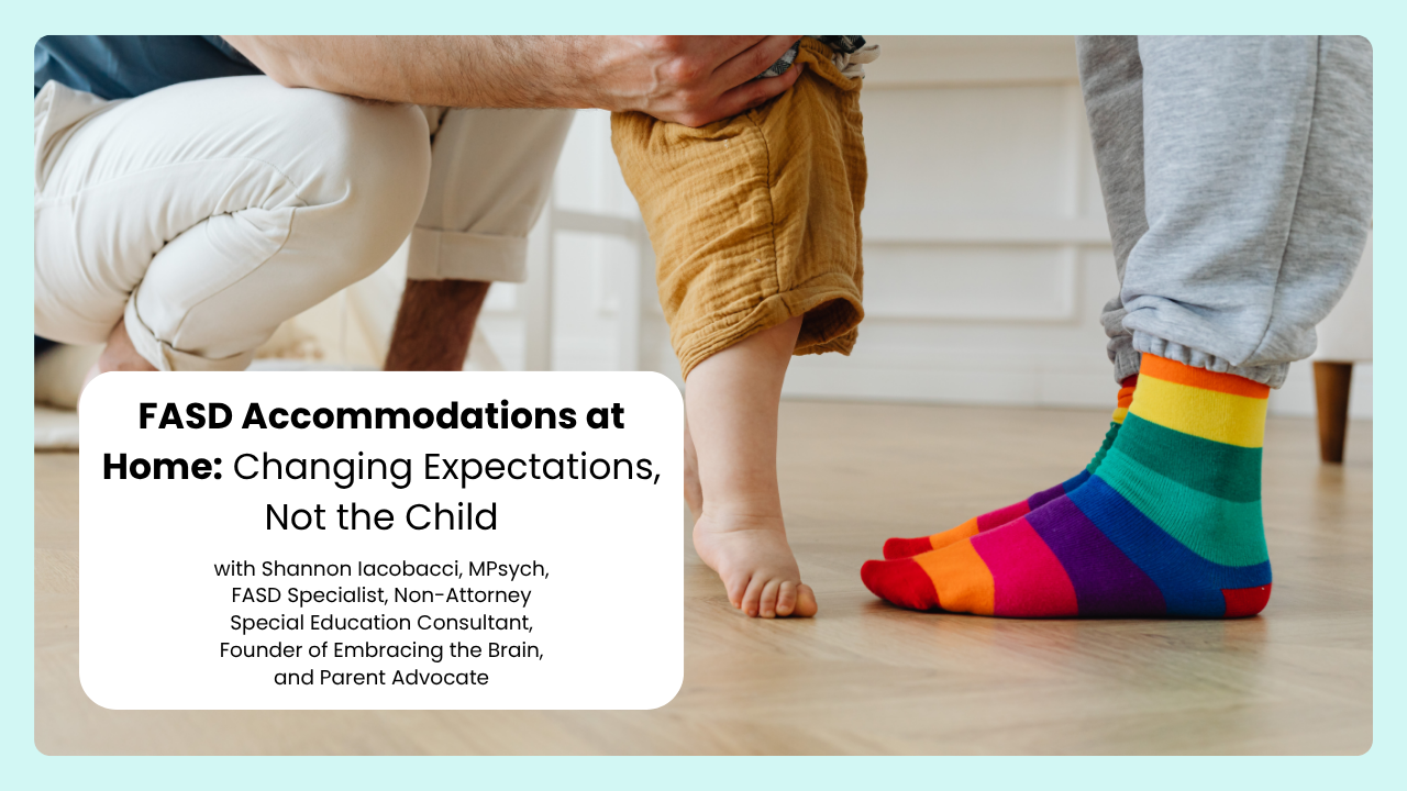 FASD Accommodations at Home