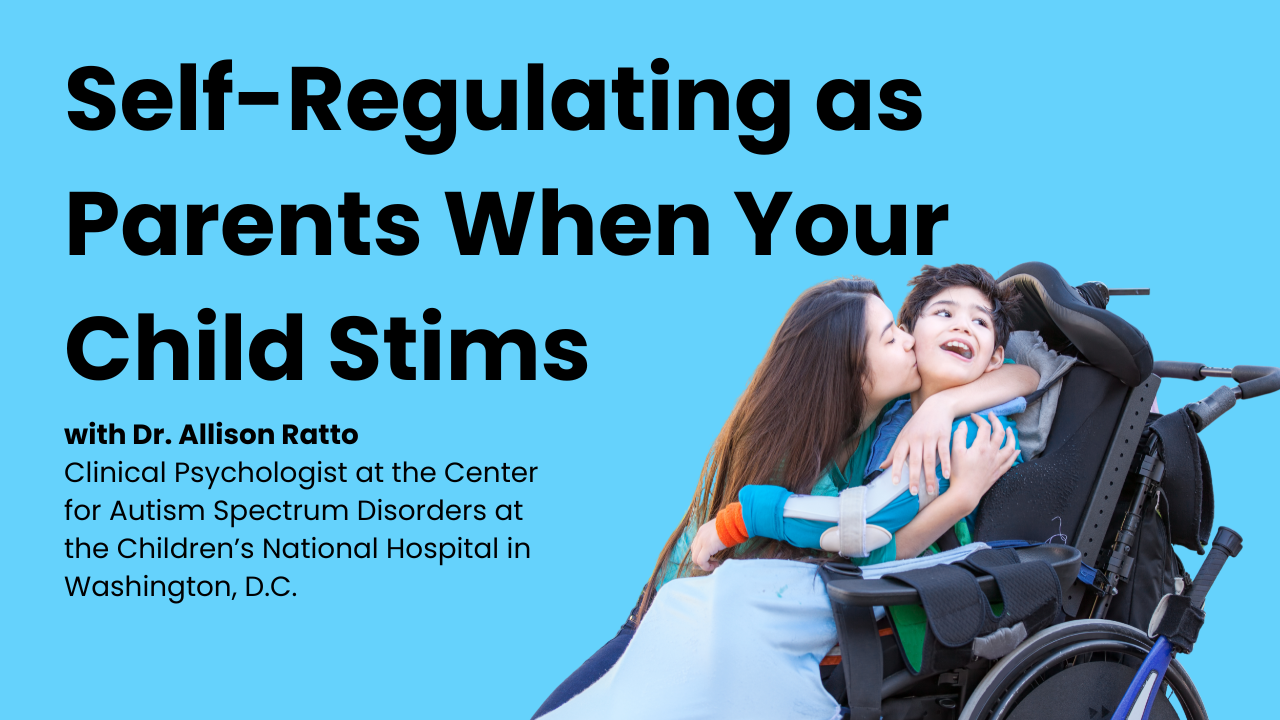 How to Self-Regulate When Your Child Stims