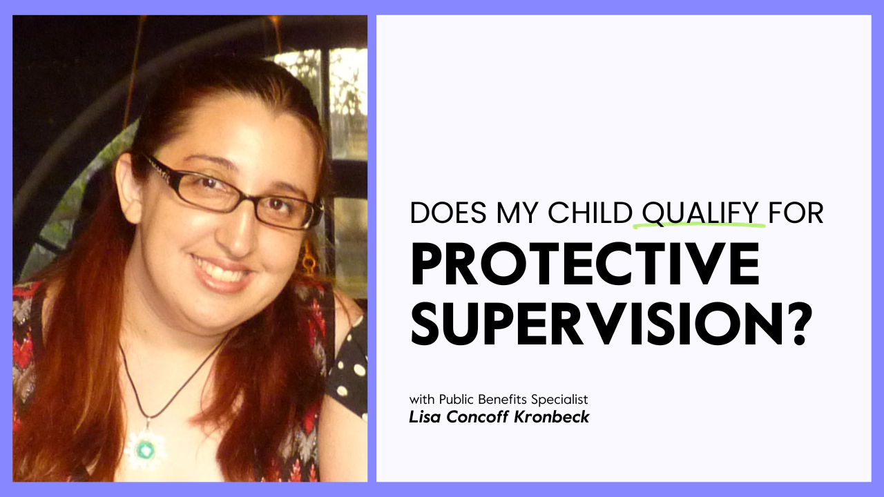 Does my child qualify for protective supervision?