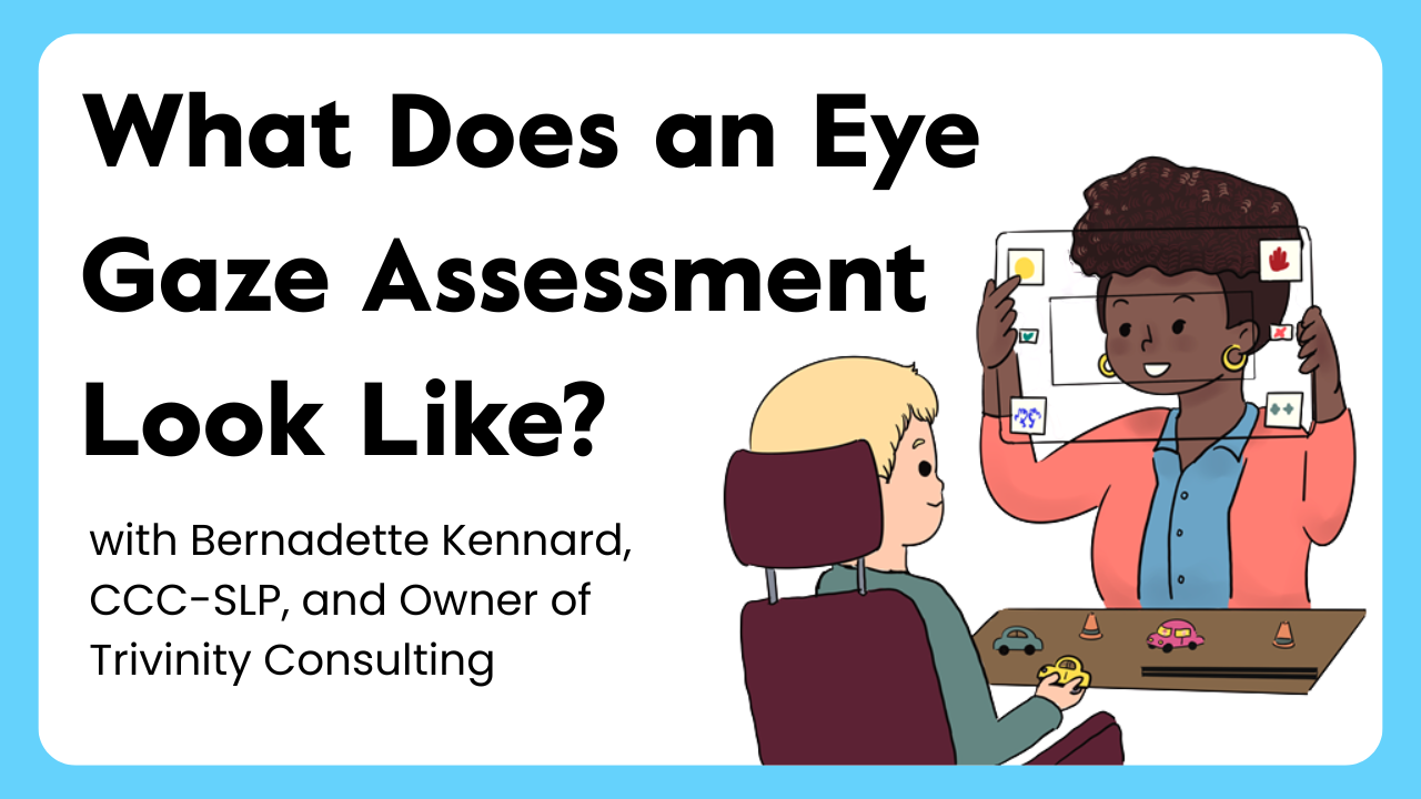 Eye Gaze Assessment Explained