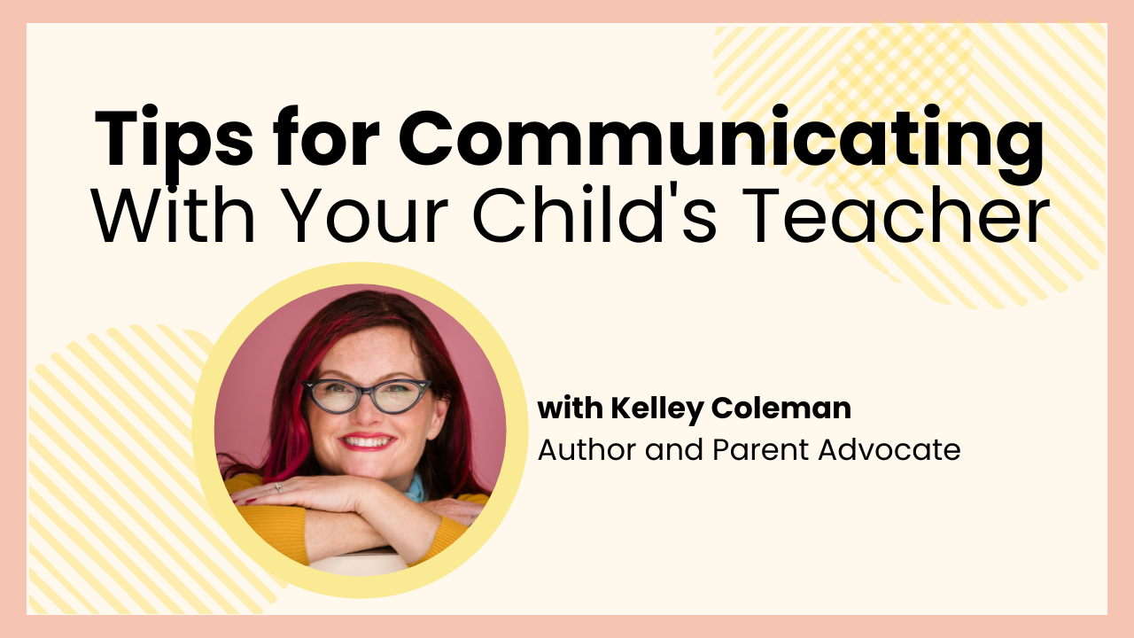 Tips for Communicating With Your Child's Teacher