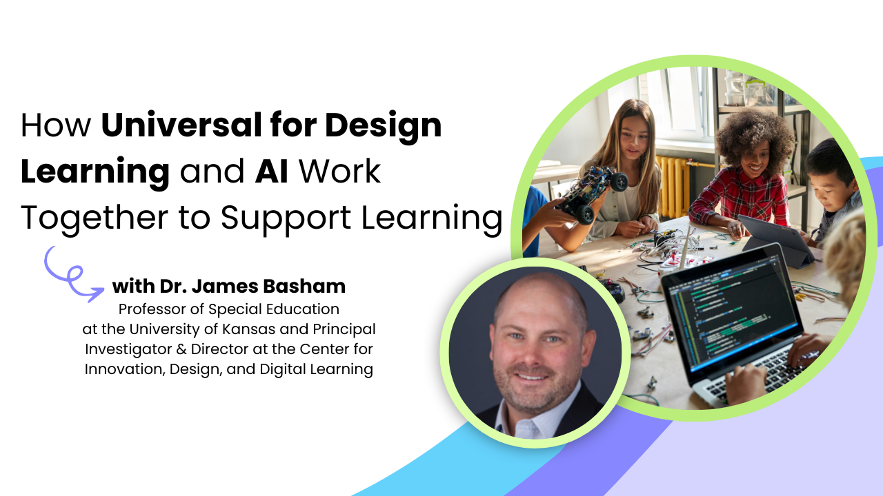 Using AI and Universal Design Learning in Education