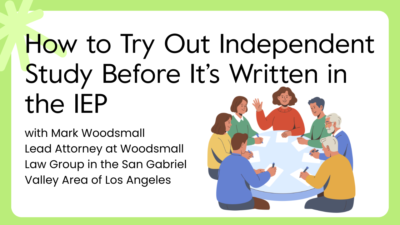 Trying Independent Study Before It’s Written in the IEP