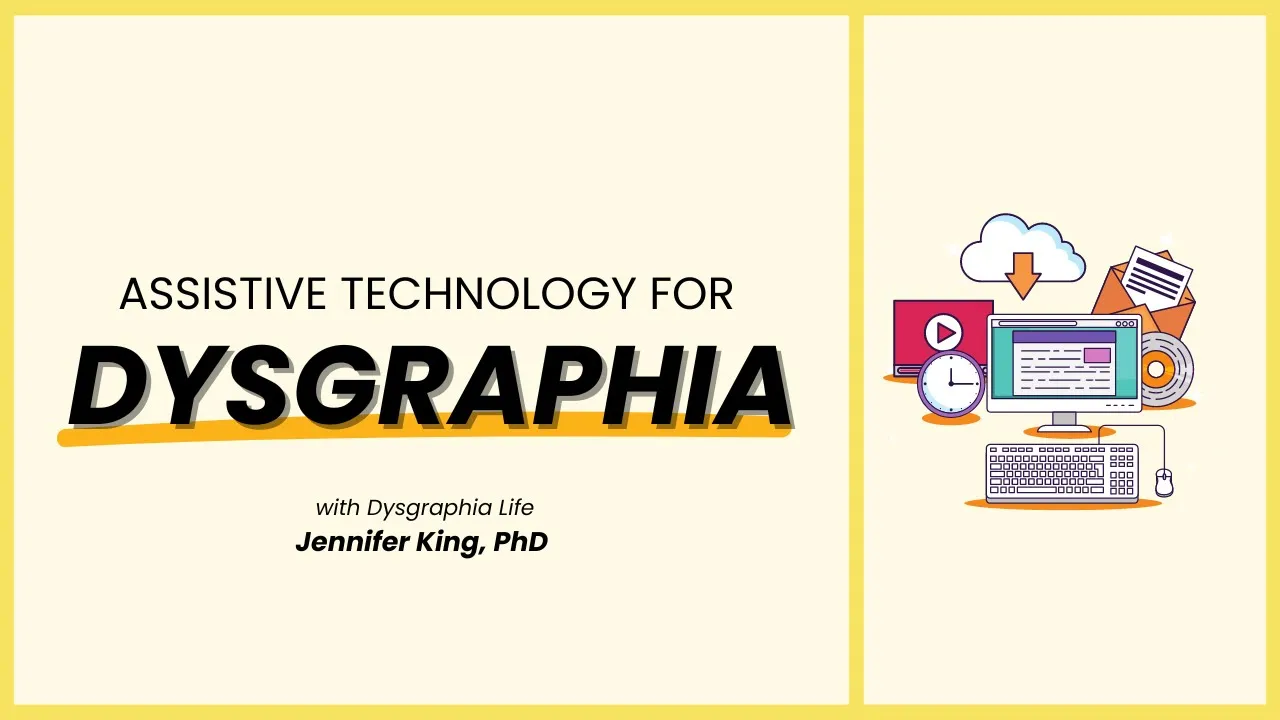 Using Assistive Technology for Dysgraphia