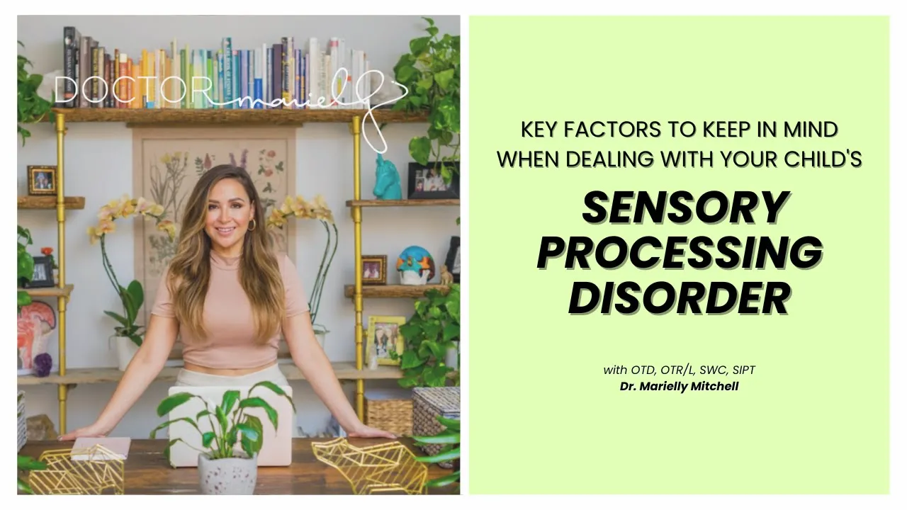 Key Factors to Keep in Mind When Dealing with Your Child's Sensory